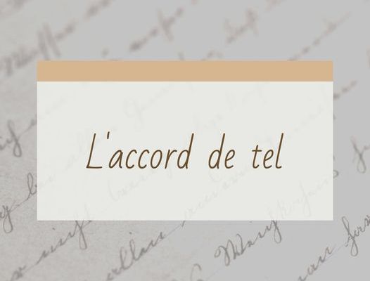 l'accord de tel